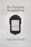 The Dynastic Imagination