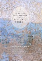 The Selected Poetry and Prose of Vittorio Sereni
