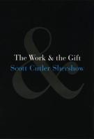 The Work & The Gift