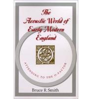 The Acoustic World of Early Modern England