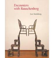 Encounters With Rauschenberg
