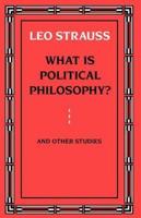 What Is Political Philosophy? And Other Studies