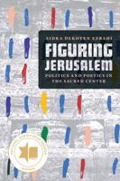 Figuring Jerusalem