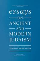 Essays on Ancient and Modern Judaism