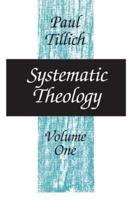 Systematic Theology, Volume 1. Volume 1