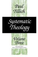 Systematic Theology, Volume 3. Volume 3