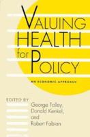 Valuing Health for Policy