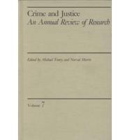 Crime and Justice Vol. 7