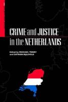 Crime and Justice Vol. 35 Crime and Justice in the Netherlands