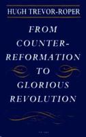 From Counter-Reformation to Glorious Revolution