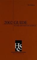 2002 Guide to the History of Science