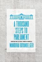 A Thousand Steps to Parliament