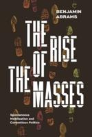 The Rise of the Masses