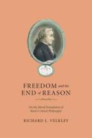 Freedom and the End of Reason