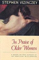 In Praise of Older Women