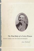 The Weak Body of a Useless Woman