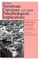 Recent Vertebrate Carcasses and Their Paleobiological Implications
