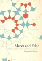 Mecca and Eden