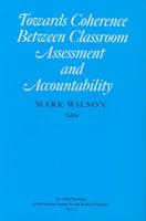 Towards Coherence Between Classroom Assessment and Accountability