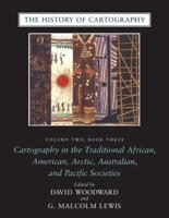 Cartography in the Traditional African, American, Arctic, Australian, and Pacific Societies