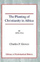 Planting of Christianity in Africa, The