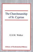 The Churchmanship of St Cyprian