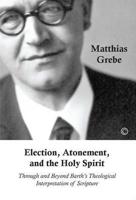 Election, Atonement, and the Holy Spirit