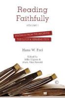 Reading Faithfully Volume One Theology and Hermeneutics