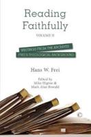 Reading Faithfully Volume Two Frei's Theological Background