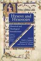 Hymns and Hymnody Volume I. From Asia Minor to Western Europe