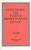 Concerning the Eternal Predestination of God