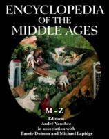 Encyclopedia of the Middle Ages, The