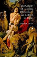 The Concept of Canonical Intertextuality and the Book of Daniel