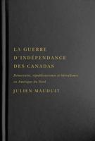 La Guerre D'indépendance Des Canadas