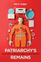 Patriarchy's Remains