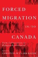 Forced Migration In/to Canada