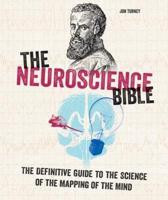 The Neuroscience Bible