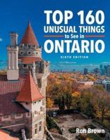 Top 160 Unusual Things to See in Ontario