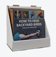 How to Feed Backyard Birds