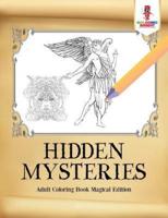 Hidden Mysteries : Adult Coloring Book Magical Edition