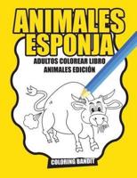 Animales Esponja: Adultos Colorear Libro Animales Edición