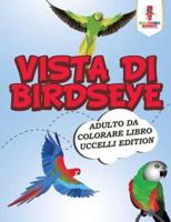Vista Di Birdseye: Adulto Da Colorare Libro Uccelli Edition