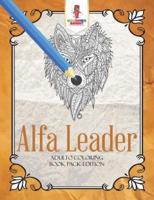 Alfa Leader: Adulto Coloring Book Pack Edition