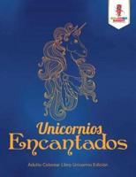 Unicornios Encantados: Adulto Colorear Libro Unicornio Edición