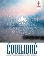 Équilibré : Adulte Coloriage Livre Zen Edition