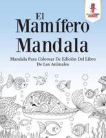 El Mamífero Mandala: Mandala Para Colorear De Edición Del Libro De Los Animales