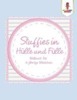 Stuffies in Hülle und Fülle: Malbuch für 4 jährige Mädchen