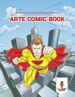 Arte Comic Book: Libro Para Colorear Para Niños De 6 Años