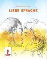 Liebe Sprache: Malbuch für Paare