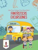 Fantásticas Excursiones: Libro Para Colorear Para Niñas Edad 7